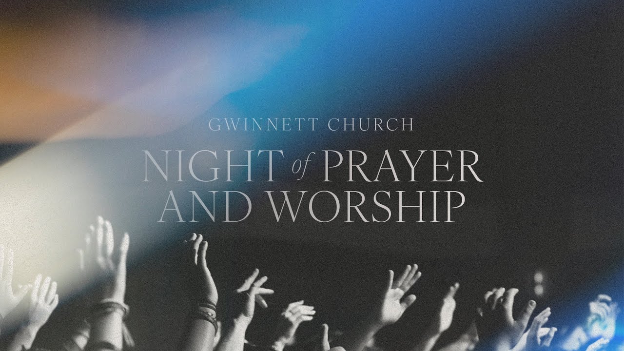 Night of Prayer and Worship 2025