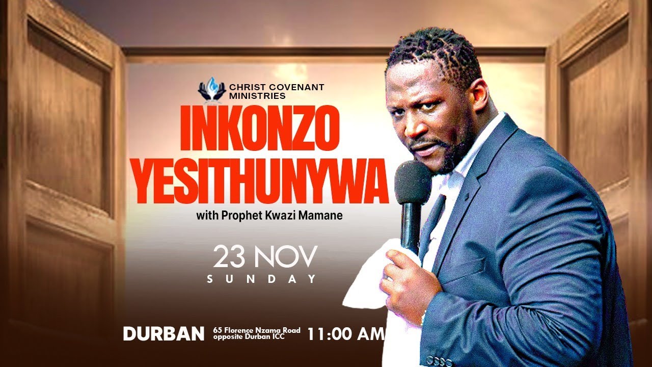 SUNDAY SERVICE | LIVE IN DURBAN | WITH PROPHET KWAZI MAMANE | 23 NOVEMBER 2025
