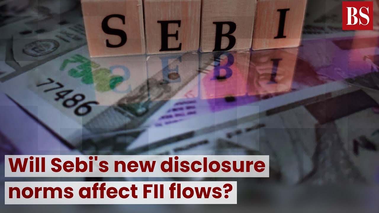 Will Sebi's new disclosure norms affect FII flows?  #TMS