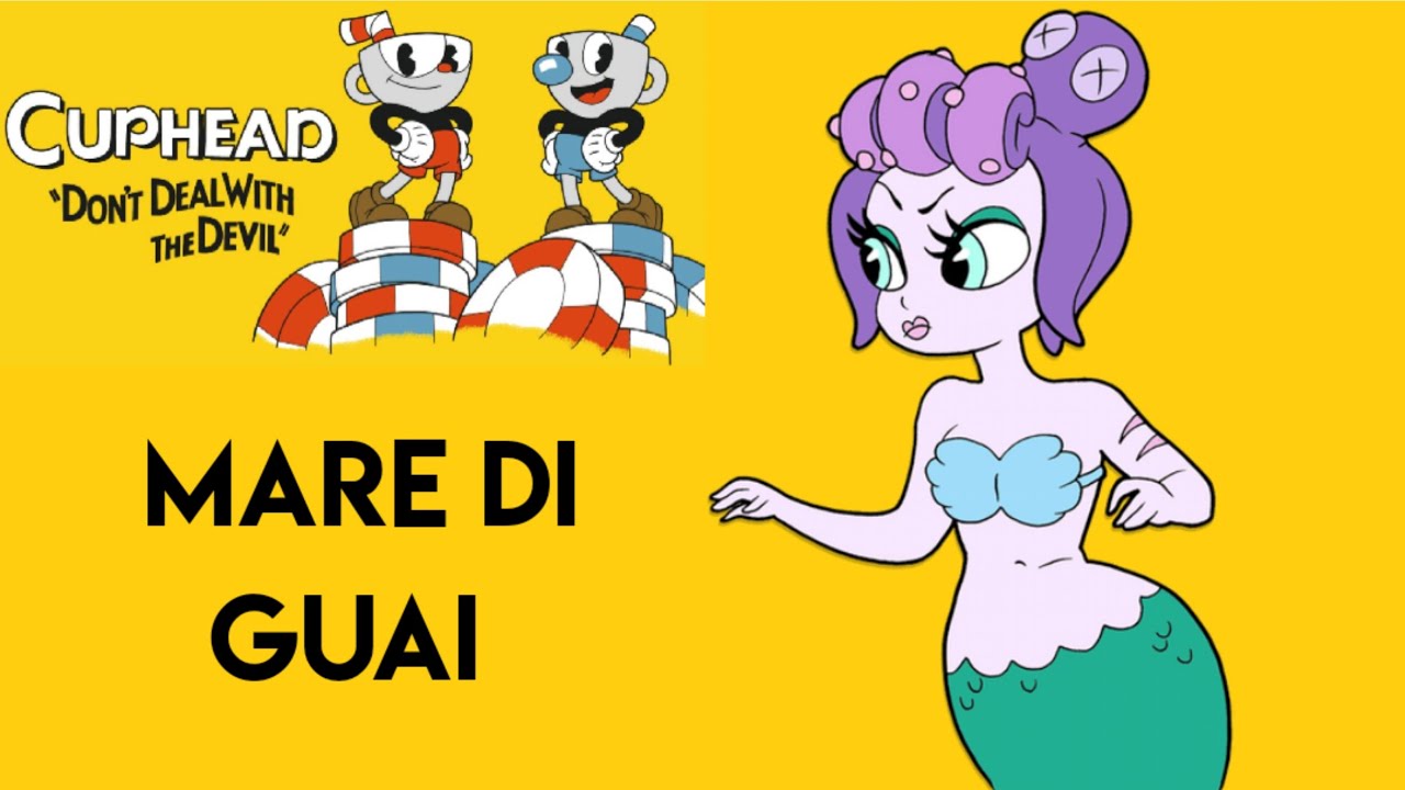 Cuphead - Mare Di Guai | Cala Maria (Boss)