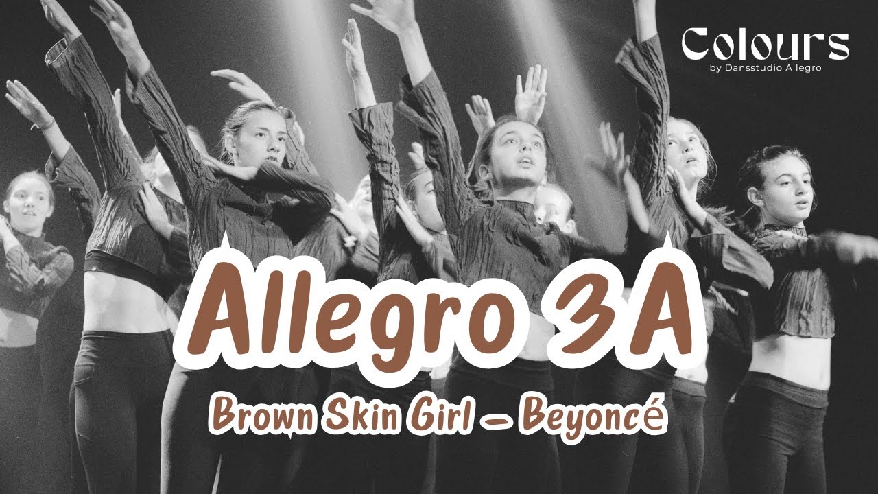 DANSSTUDIO ALLEGRO - Allegro 3A // Brown Skin Girl - Beyonc&eacute;