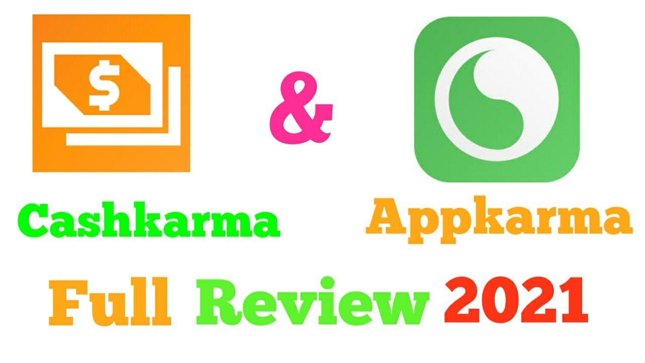 Cashkarma and Appkarma Review 2021