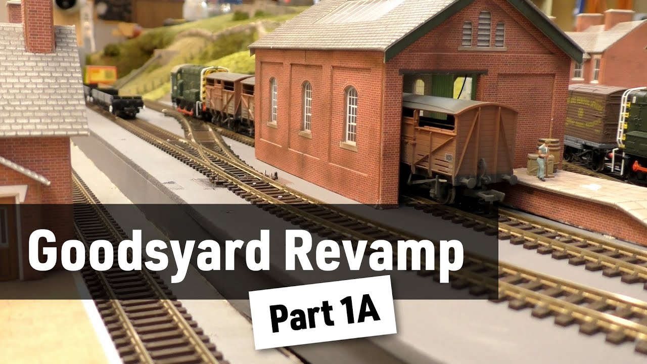Goodsyard Revamp - Testing New Trackwork (Part 1A)