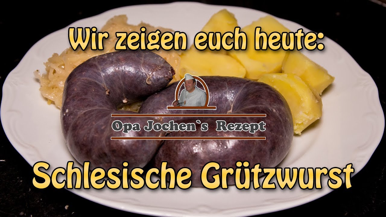 Schlesische Grützwurst selber machen - Wurst selber machen - Opa Jochen`s Rezept