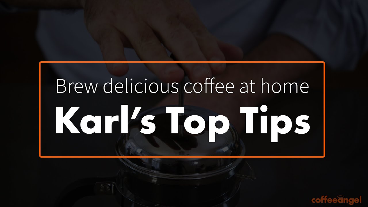 Coffeeangel - Karl's top tips for brewing coffee at home