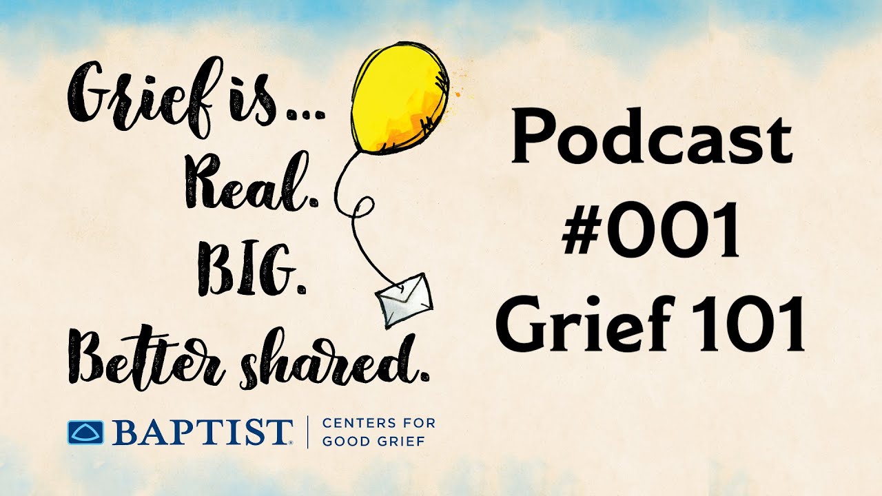 Podcast #001 Grief 101