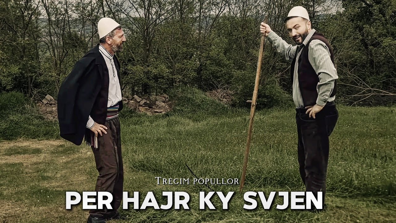 Tregime popullore - Per hajr ky s'vjen | BORXHLIA (Episodi 32)