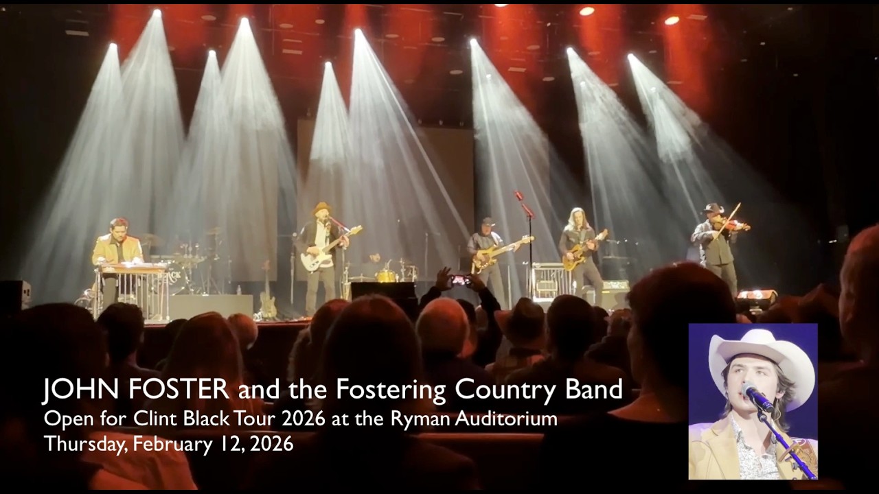 John Foster – Ryman Auditorium (Open for Clint Black)