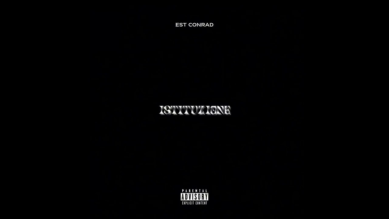 Est Conrad - ISTITUZIONE (prod. Flagman)