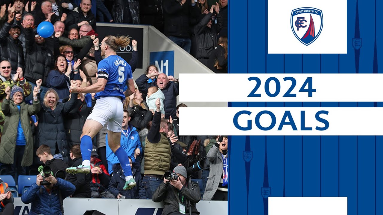 Chesterfield FC 2024 Goals