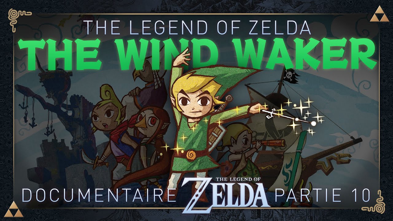 Documentaire N°10 | The Legend of Zelda: The Wind Waker (GameCube/Wii U) @Conkerax @ChezTamalou