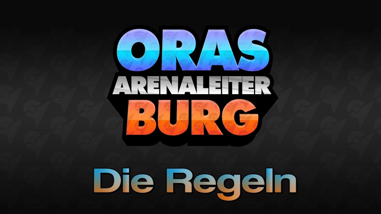 ORAS Arenaleiterburg - Die Regeln
