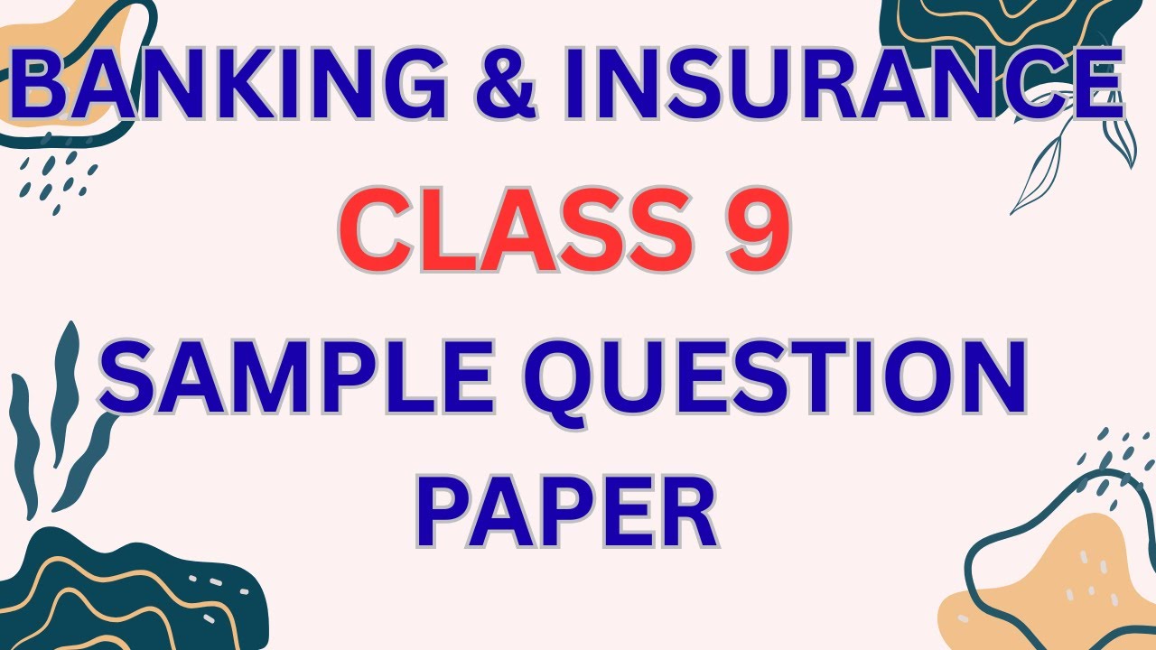 BANKING INSURANCE I CLASS 9 I SAMPLE PAPER #banking #class9 #samplequestionpaper