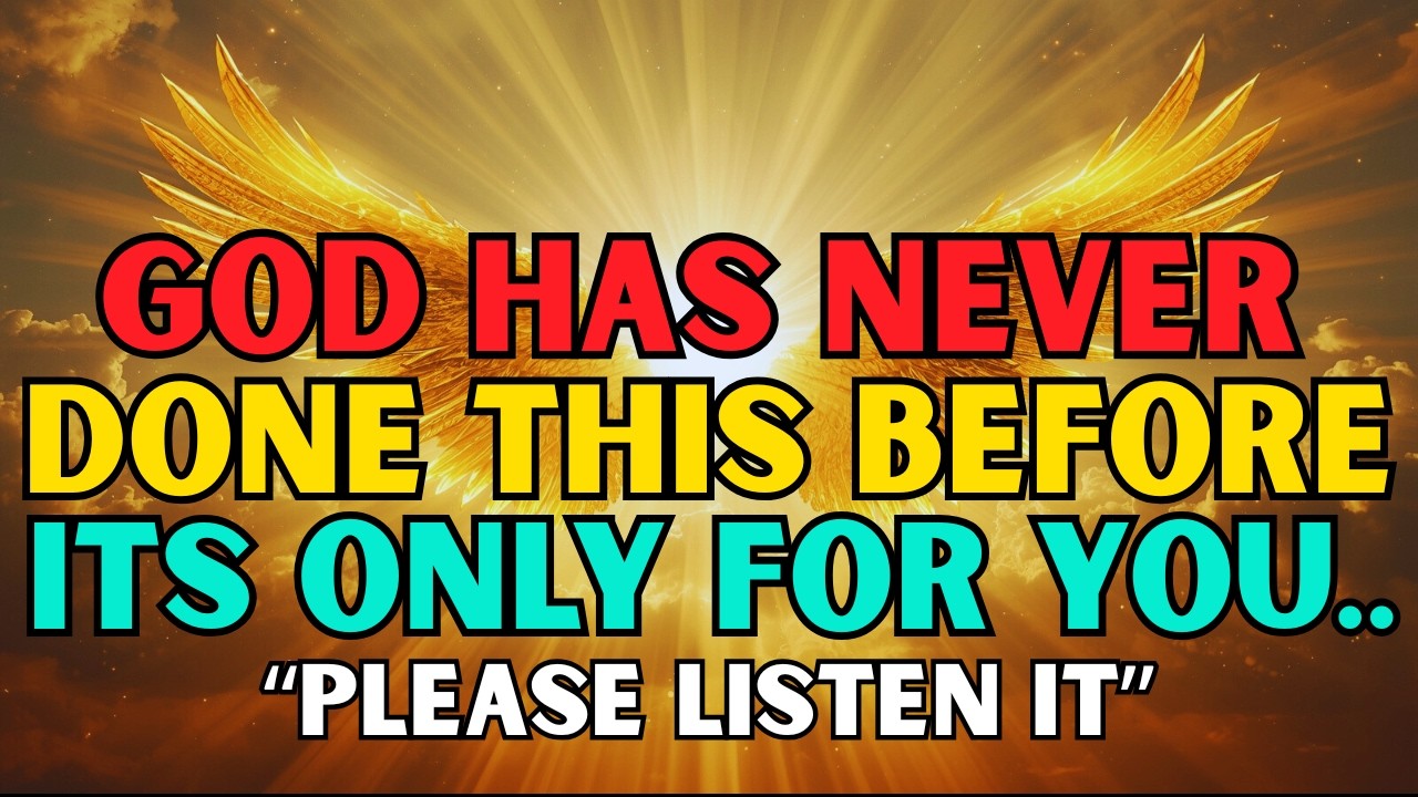 Chosen One God has never said this before. And He said it to you..