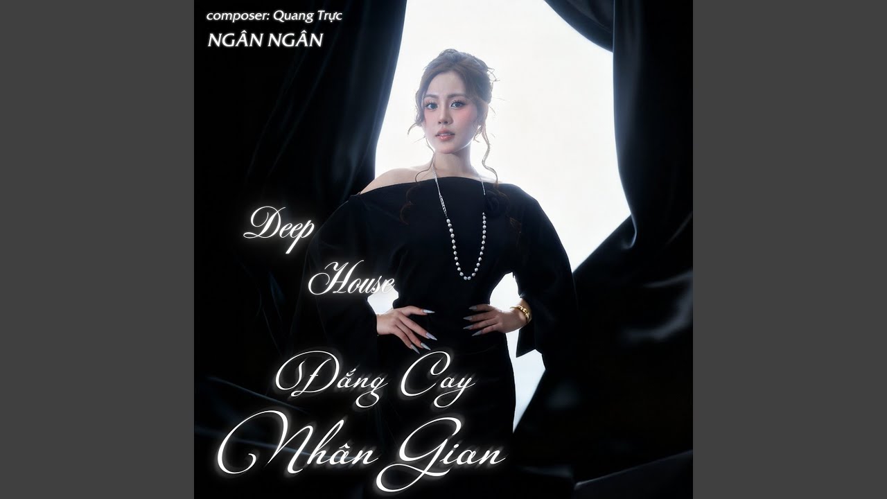 Đắng Cay Nhân Gian (DEEP HOUSE)