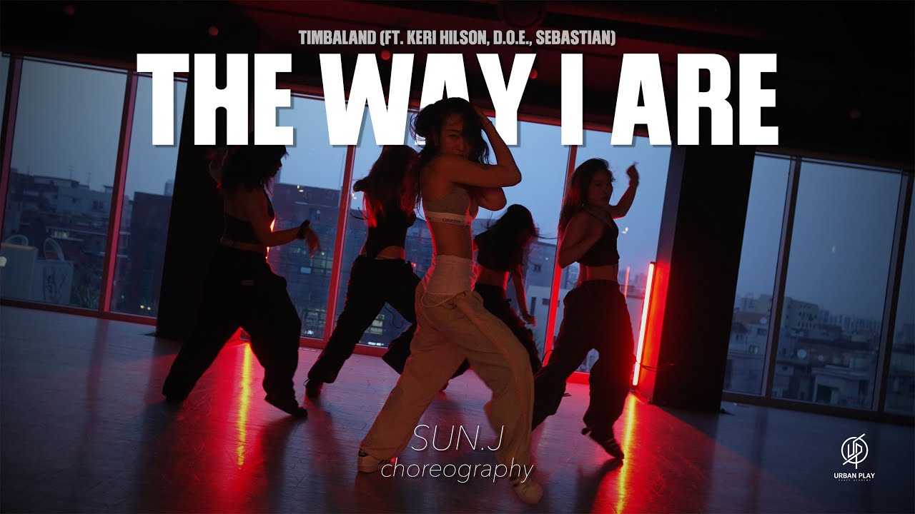 THE WAY I ARE - Timbaland / SUN.J Choreography / Urban Play Dance Academy