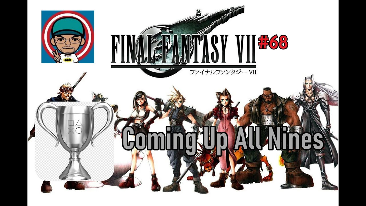 Final Fantasy VII [2015] (PS4) - #68 - Troféu/prata - Coming Up All Nines