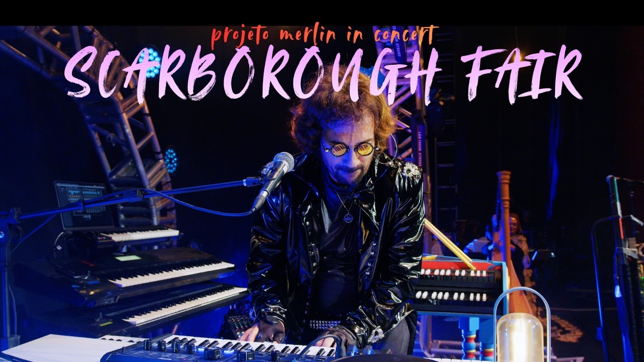 Projeto Merlin in Concert: Scarborough Fair