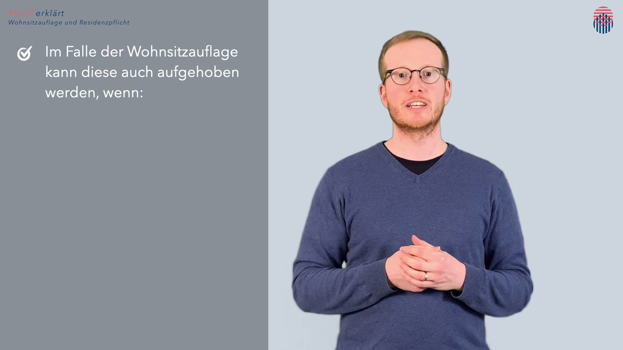 Erkl&auml;rvideo: Residenzpflicht und Wohnsitzauflage