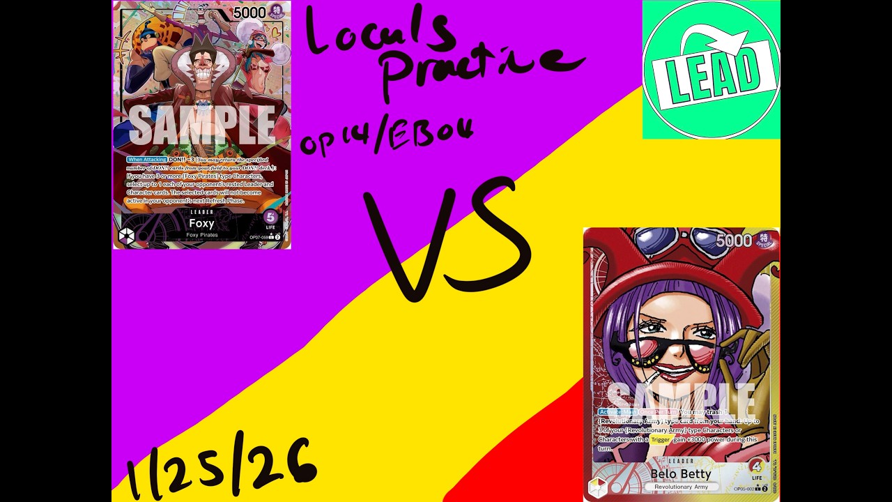 OPTCG OP14/B04 Practice  P Foxy VS R/Y Betty