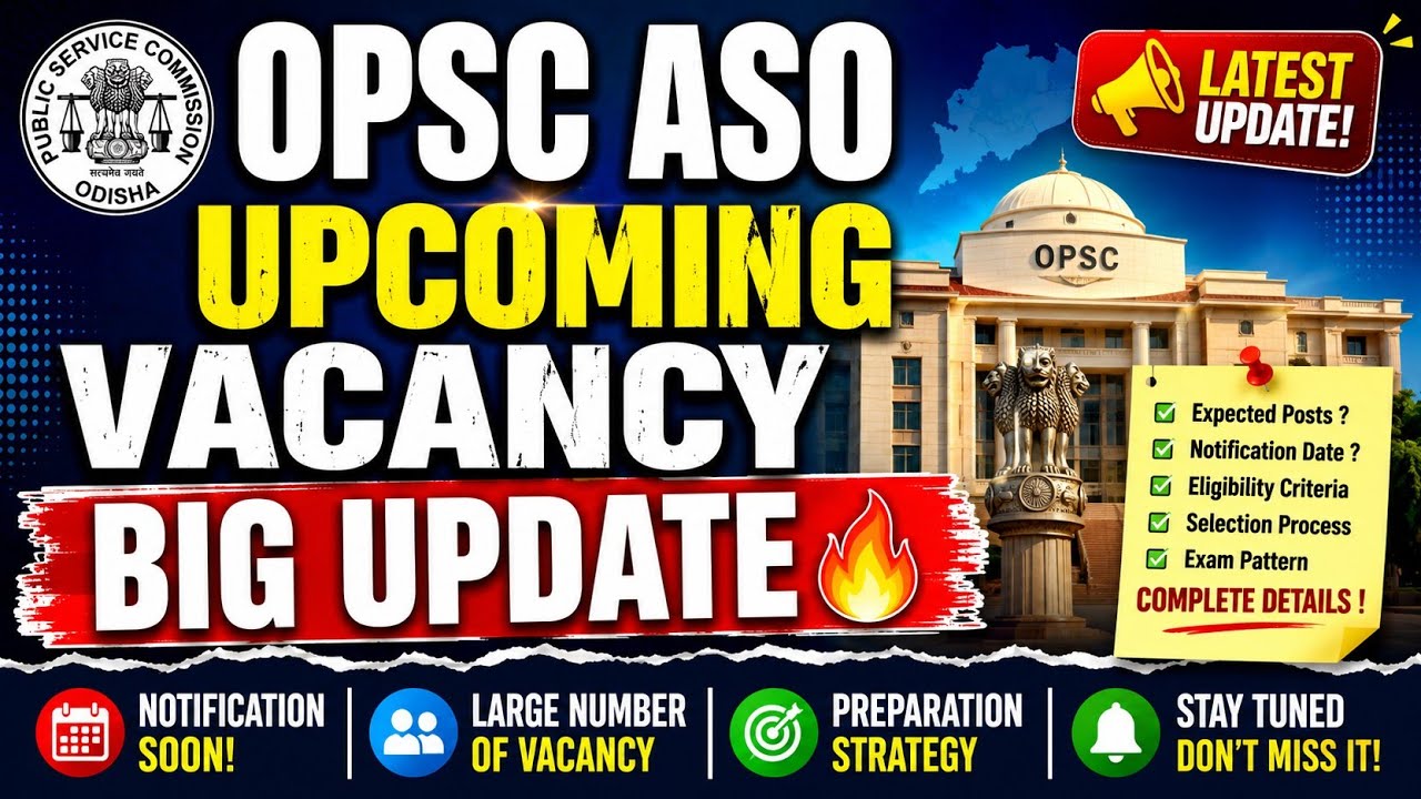 OPSC ASO Upcoming Vacancy Big Update 🔥