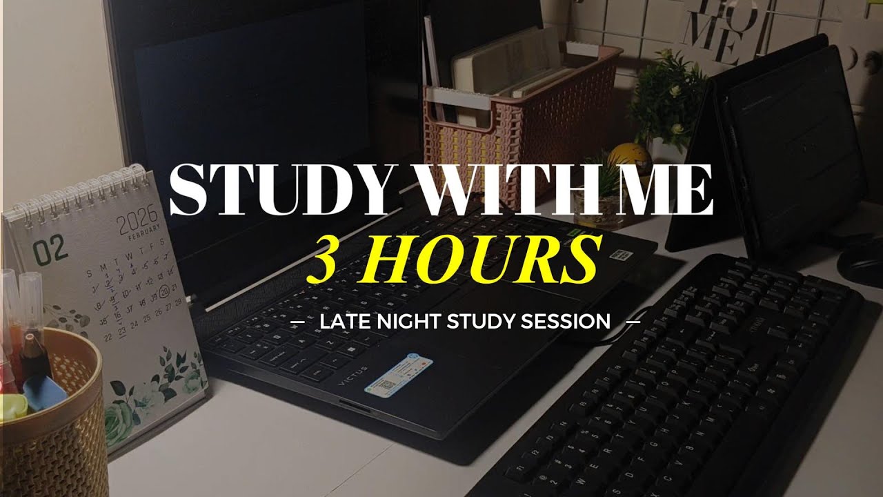 3 HOUR STUDY WITH ME/ Pomodoro (50/10)/ Late night study/motivation 
