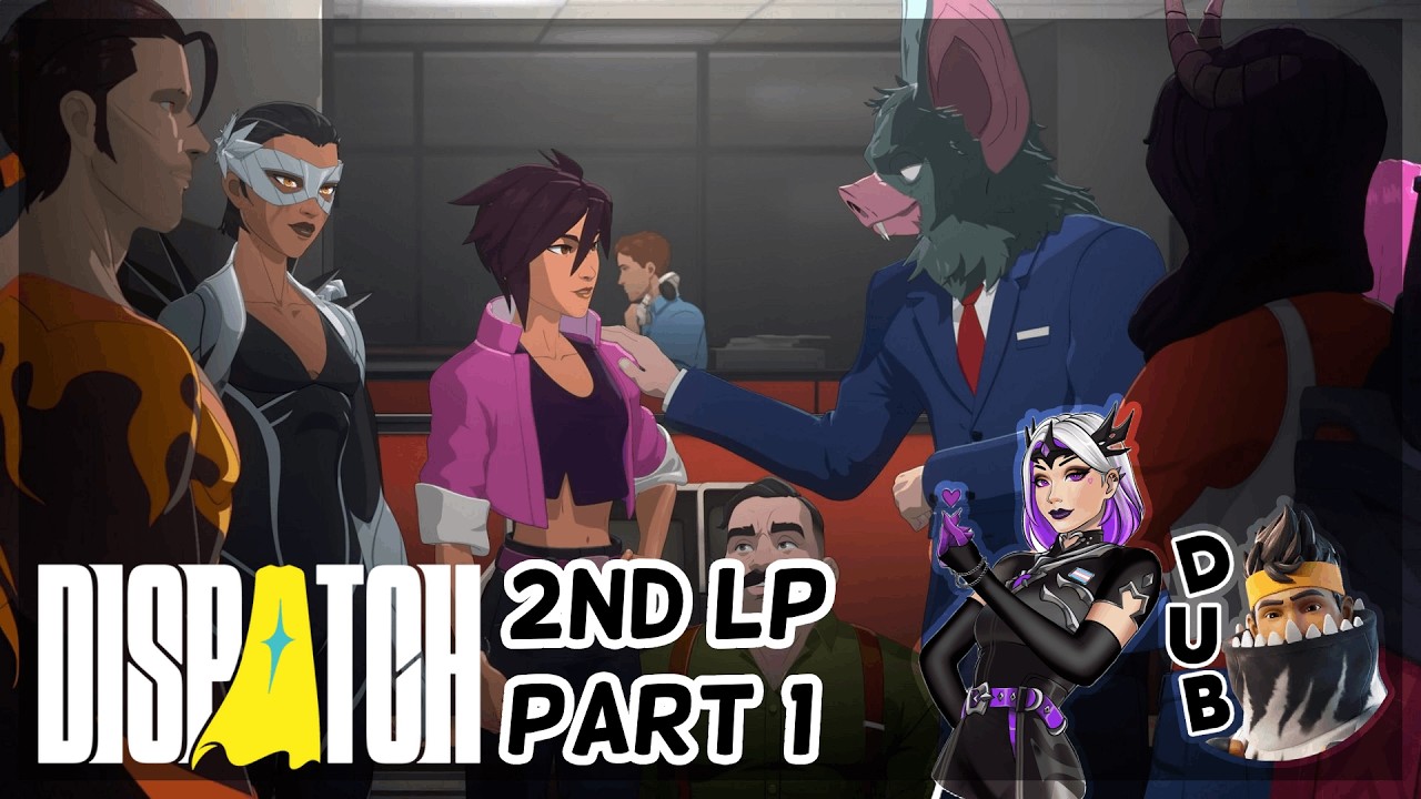 Dub Plays Dispatch RERUN Part 1 FT:@whatif.alyssa  (LIVESTREAM)