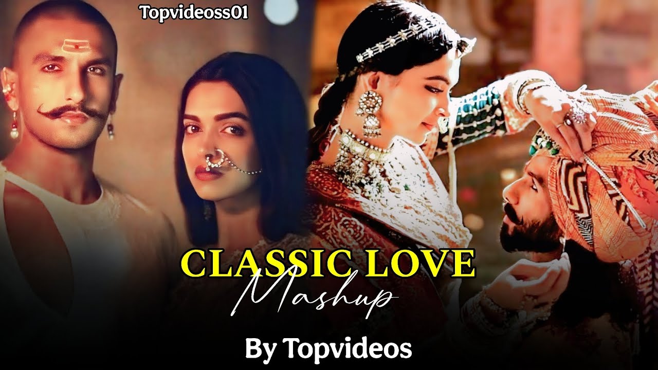 Classic Love Mashup | TopVideoss01 | 2026 | Ek Dil Ek Jaan | Aayat | Laal Ishq