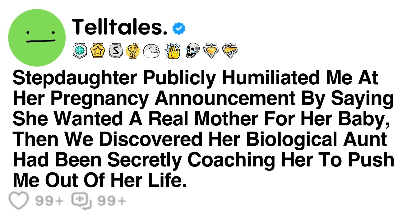 Stepdaughter Publicly Humiliated Me At Her Pregnancy Announcement By Saying She Wanted A Real...