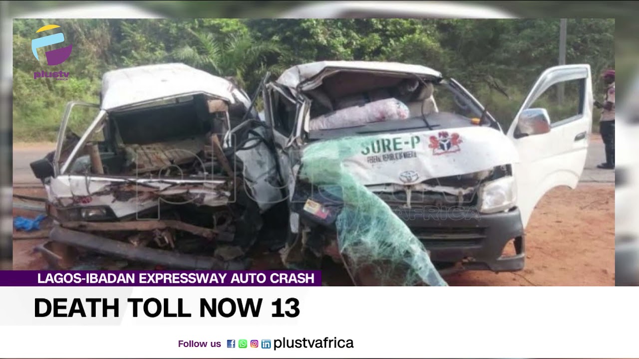 Lagos Ibadan Expressway Auto Crash: Death Toll Now 13 | NEWS