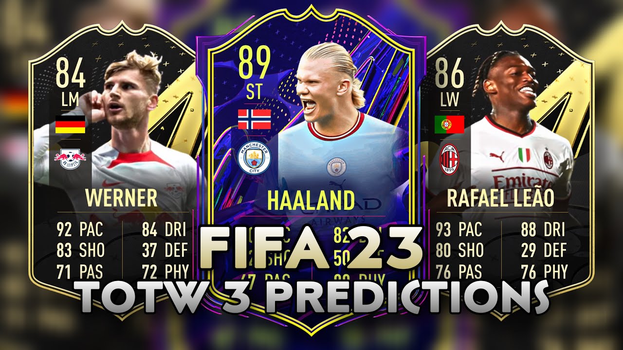 FIFA 23 TOTW 3 PREDICTIONS! FIFA 23 ULTIMATE TEAM