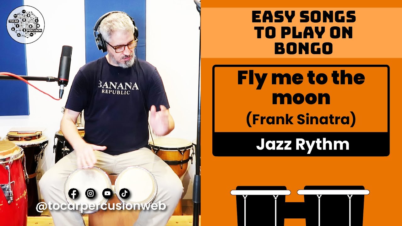 Easy Songs to play on the bongo | Fly me to the Moon (Frank Sinatra) - Jazz Rhythm #bongo #songs