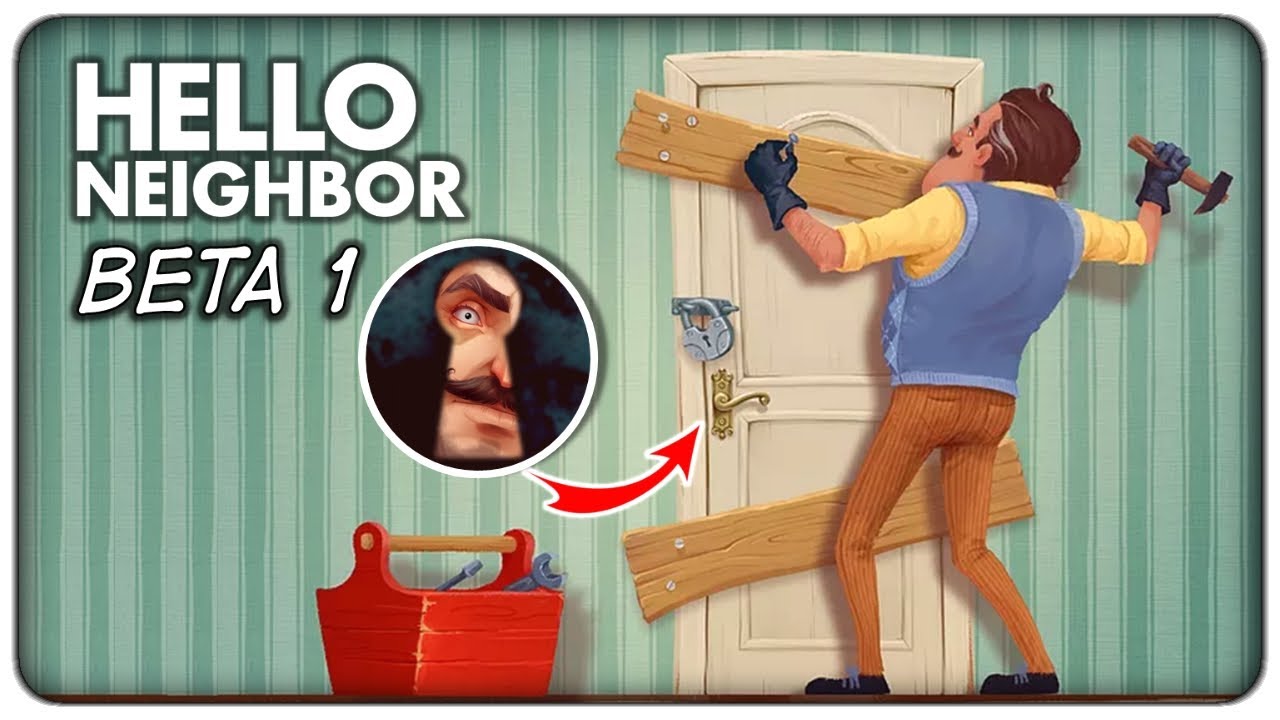 IL VICINO IMPAZZITO MI APRE LA PORTA DELLA CANTINA!!!! | Hello Neighbor Beta 1 [ITA]
