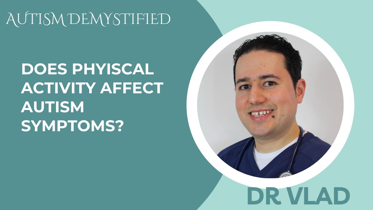 Does physical activity affect autism symptoms