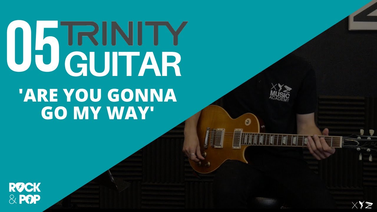 Trinity Grade 5 Guitar | Are you gonna go my way