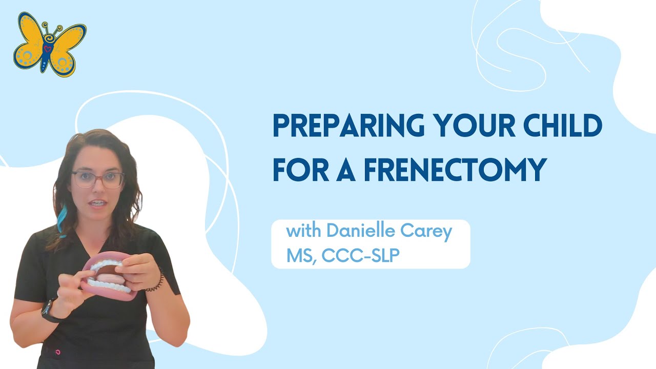 How to Prepare Your Child for a Frenectomy (Tongue-tie Release)