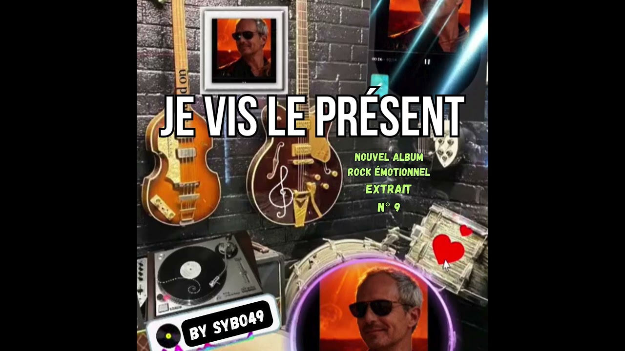Je vis le présent (SYBO49) #love #music (clip officiel)