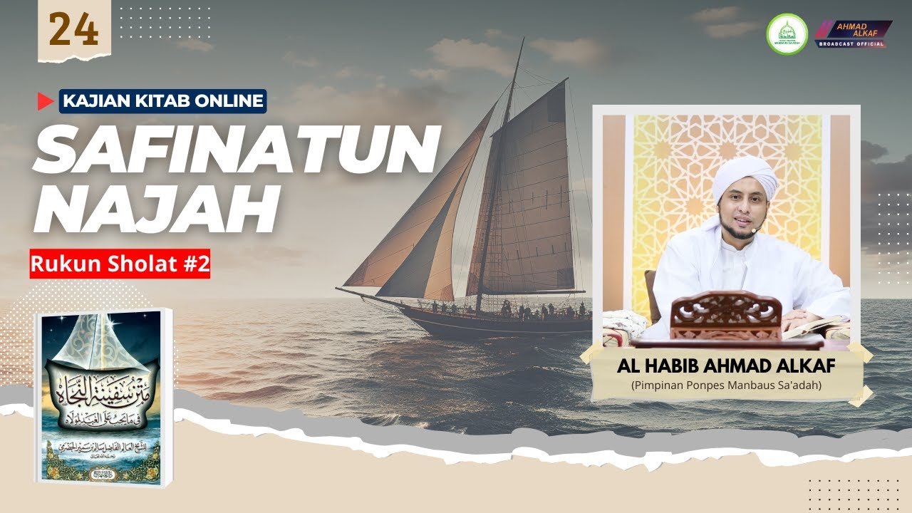 24. Kitab Safinatun Najah || Rukun shalat #2 || Al Habib Ahmad Alkaf