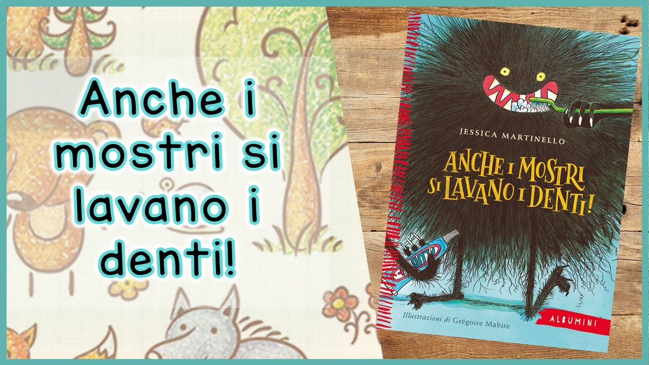 STORIE per bambini per apprendere e sognare | Anche i mostri si lavano i denti