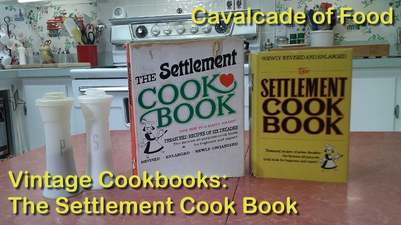 Vintage Cookbooks: The Settlement Cook Book