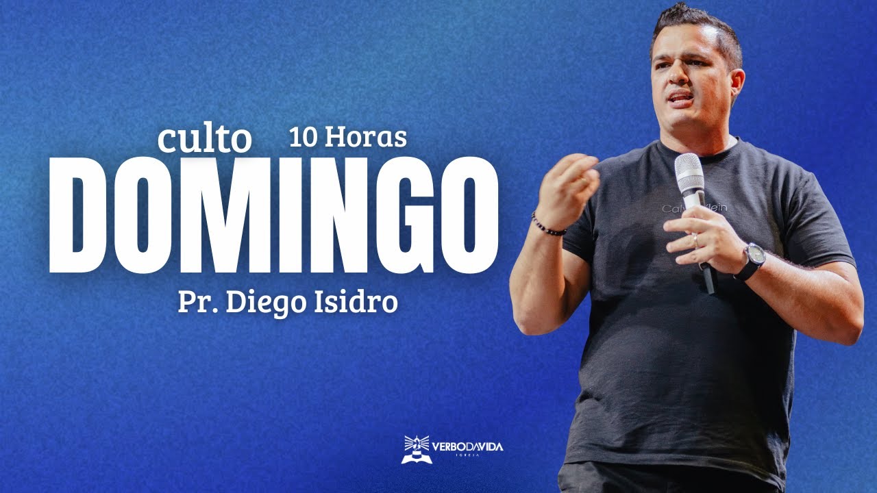 Culto de Domingo -  Pr. Diego Isidro - Verbo da Vida Sobradinho BA (04/01/2026)
