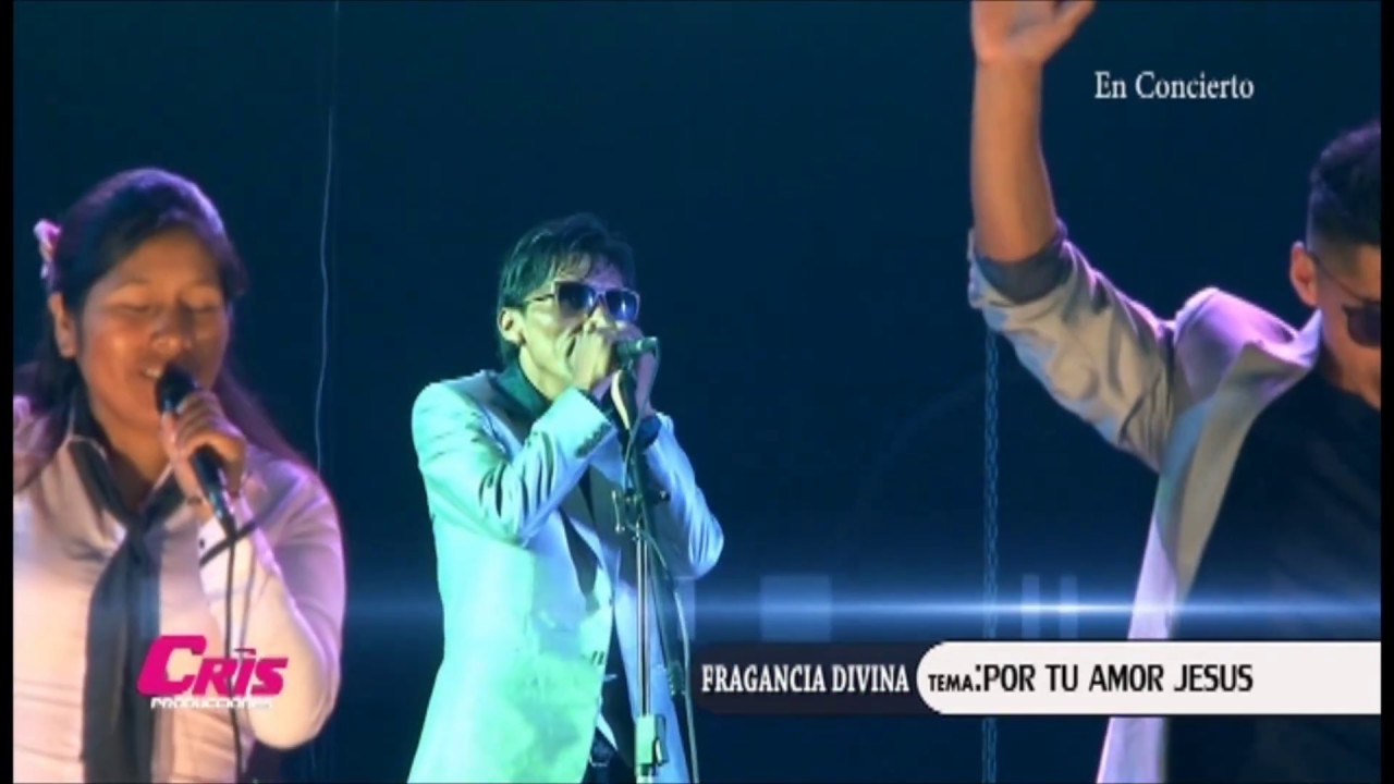 FRAGANCIA DIVINA - POR TU AMOR INCONDICIONAL (CONCIERTO EN VIVO LIMA)