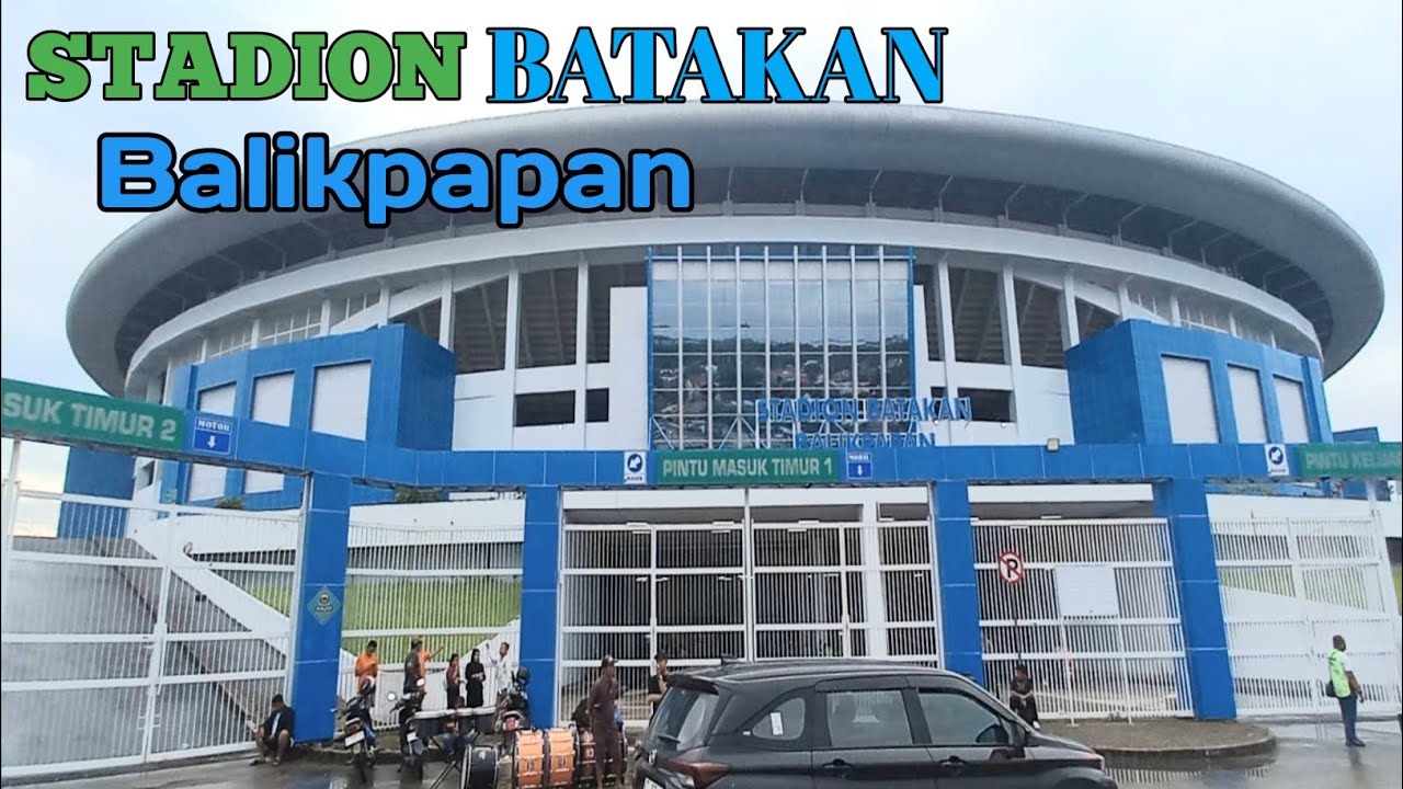 Stadion paling megah se kalimantan | Balikpapan Kaltim