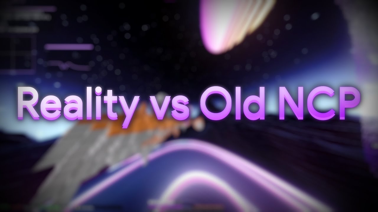 Reality vs Old Ncp