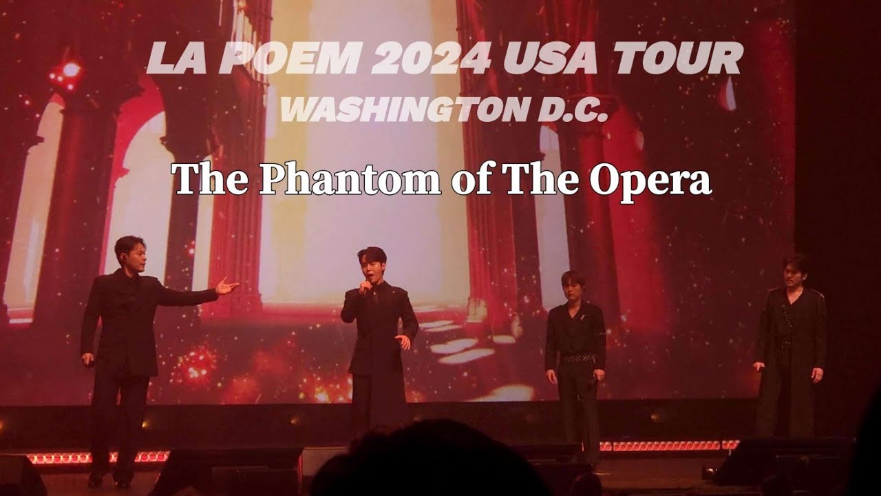 [LA POEM 2024 USA TOUR] Phantom of the Opera - 라포엠 (24.10.05 @Washington D.C. with 워싱턴 한인복지센터 50주년)
