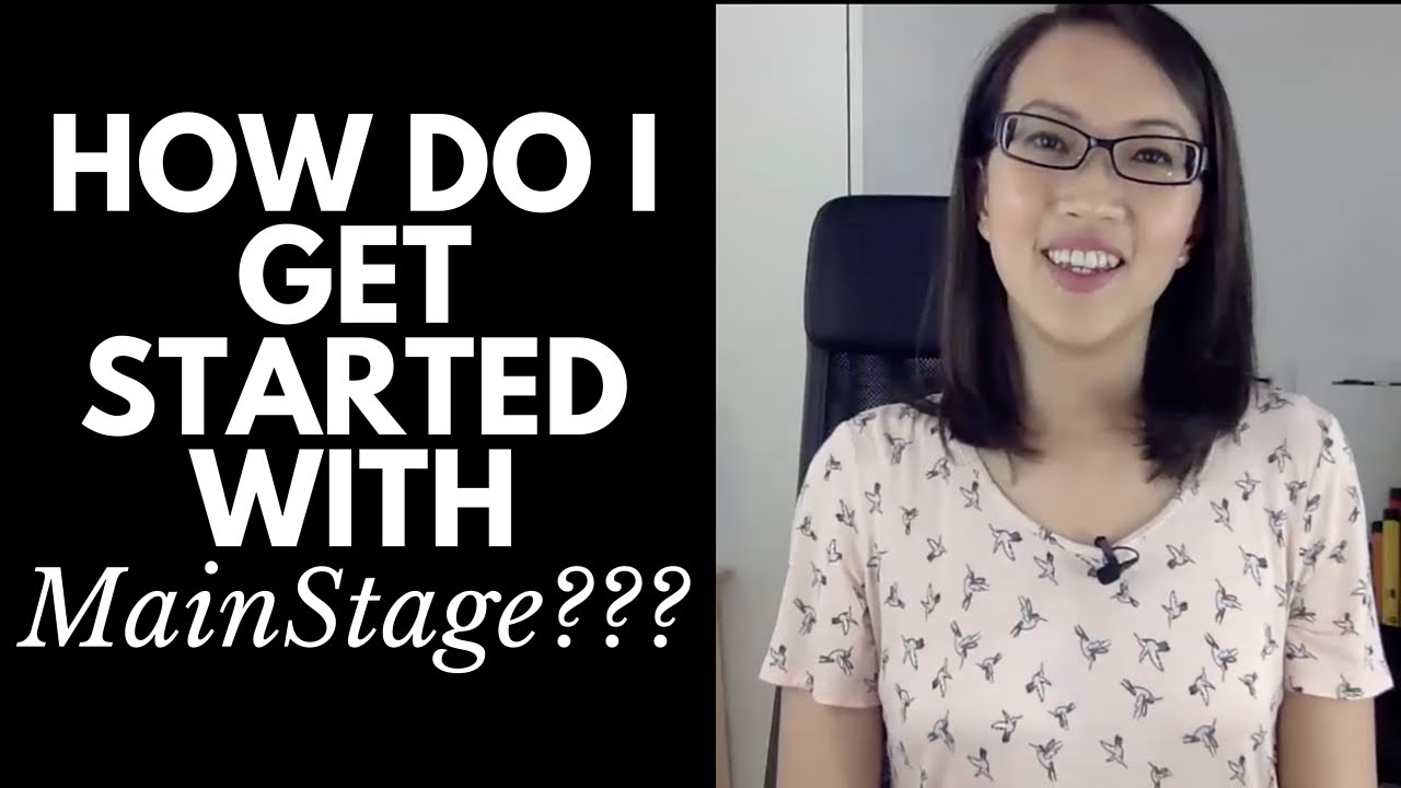 How Do I Get Started with MainStage???