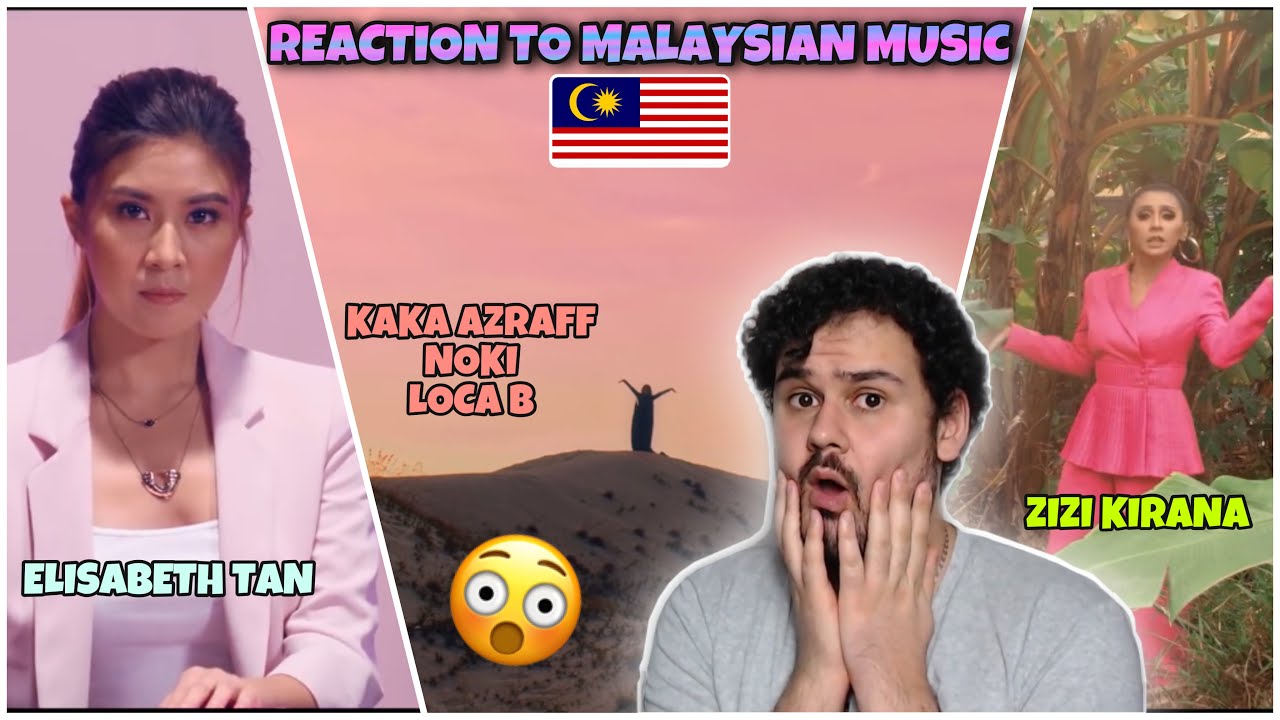 Reaction to MALAYSIAN MUSIC (M-Pop): ZIZI KIRANA & Elizabeth Tan & Kaka Azraff, Noki, Loca B