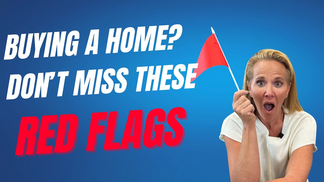 Red Flags to Watch Out for When Buying a Home