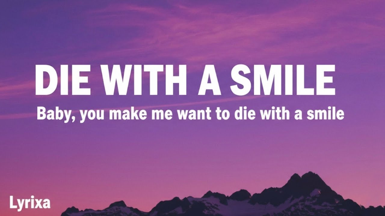Die With a Smile | Bruno Mars & Lady Gaga (Lyrics)