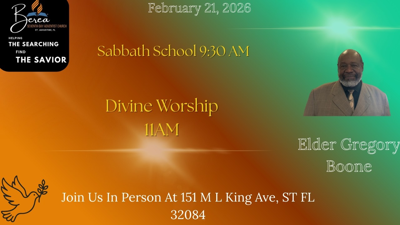 Berea SDA Church,  Sabbath School/ Divine Service February 21, 2026